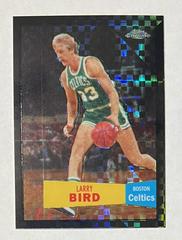 Larry Bird [1957 Xfractor] Basketball Cards 2007 Topps Chrome Prices