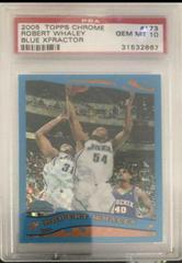Robert Whaley Blue Xfractor Basketball Cards 2005 Topps Chrome Prices