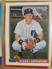 Mickey Tettleton #140 Baseball Cards 1991 Bowman Prices