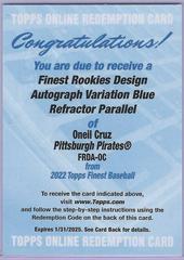 Oneil Cruz [Blue] #FRDA-OC Baseball Cards 2022 Topps Finest Rookies Design Variation Autographs Prices