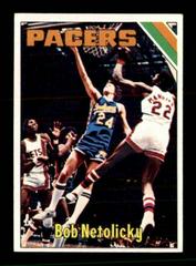 Bob Netolicky #314 Basketball Cards 1975 Topps Prices