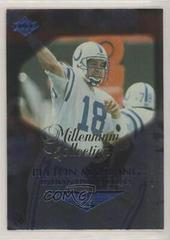 Peyton Manning [Millennium Collection Blue] #65 Football Cards 1999 Collector's Edge 1st Place Prices