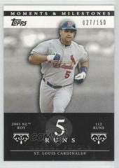 Albert Pujols [112 Runs] Baseball Cards 2007 Topps Moments & Milestones Prices