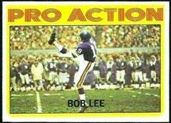 Bob Lee [In Action] #258 Football Cards 1972 Topps Prices