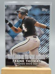 Frank Thomas [Blue] Baseball Cards 2022 Topps Welcome to the Show Prices