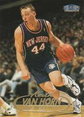 Keith Van Horn Basketball Cards 1998 Fleer Tradition Prices