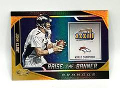 John Elway [Gold] Football Cards 2019 Panini Certified Raise the Banner Prices