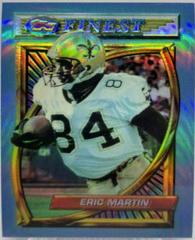 Eric Martin [Refractor] Football Cards 1994 Topps Finest Prices