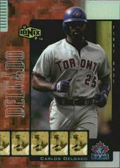 Carlos Delgado [Reciprocal] #R9 Baseball Cards 2000 Upper Deck Ionix Prices
