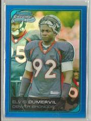 Elvis Dumervil [Blue Refractor] #106 Football Cards 2006 Bowman Chrome Prices