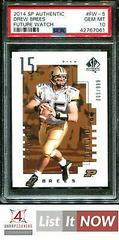 Drew Brees Football Cards 2014 SP Authentic Future Watch Prices