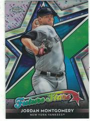 Jordan Montgomery #FS-7 Baseball Cards 2018 Topps Chrome Future Stars Prices