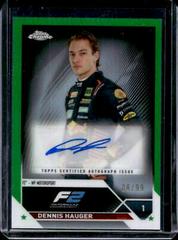 Dennis Hauger [Green Refractor] #CAC-DH Racing Cards 2023 Topps Chrome Formula 1 Autograph Prices