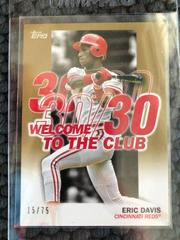 Eric Davis [Gold] #WC-6 Baseball Cards 2023 Topps Welcome to the Club Prices