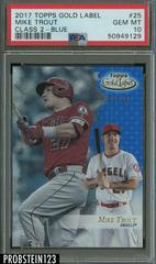 Mike Trout [Class 2 Blue] #25 Baseball Cards 2017 Topps Gold Label Prices