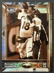 Peyton Manning [White Jersey Sepia Refractor] #100 Football Cards 2015 Topps Chrome Prices