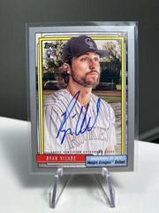 Ryan Vilade [Silver] Baseball Cards 2022 Topps Archives 1992 MLB Debut Autographs Prices