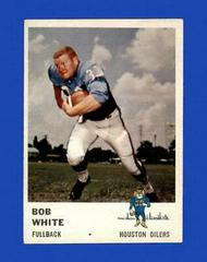 Bob White #168 Football Cards 1961 Fleer Prices