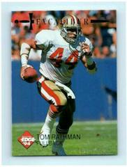 Tom Rathman #68 Football Cards 1994 Collector's Edge Excalibur Prices