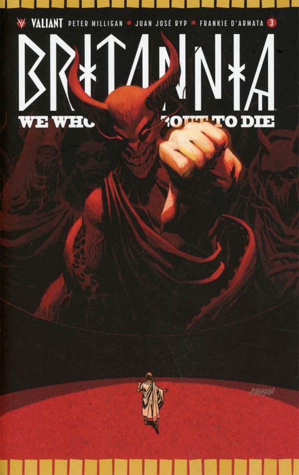 Britannia: We Who Are About To Die [Johnson] #3 (2017) Comic Books Britannia: We Who Are About to Die