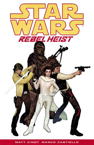 Star Wars: Rebel Heist [Paperback] #1 (2014) Comic Books Star Wars: Rebel Heist