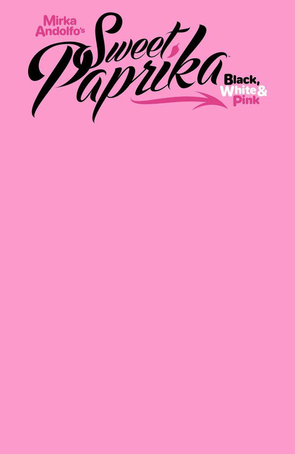 Mirka Andolfo's Sweet Paprika: Black, White, & Pink [Blank] #1 (2023) Comic Books Mirka Andolfo's Sweet Paprika: Black, White, & Pink