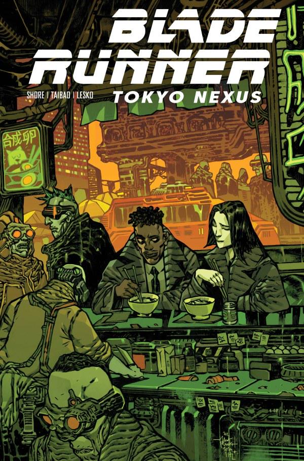 Blade Runner: Tokyo Nexus #4 (2024) Comic Books Blade Runner: Tokyo Nexus