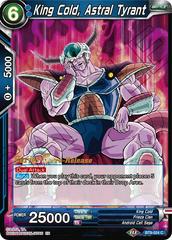 King Cold, Astral Tyrant BT9-024 Dragon Ball Super Universal Onslaught: Pre-Release Promos Prices