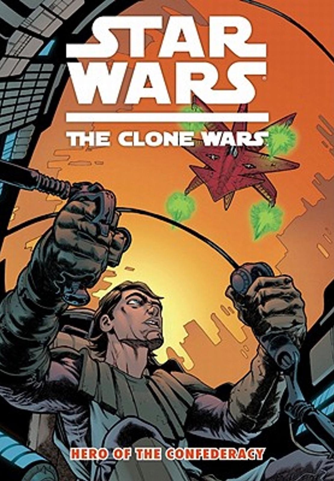 Star Wars: The Clone Wars: Hero Of The Confederacy [Paperback] #3 (2010) Comic Books Star Wars The Clone Wars