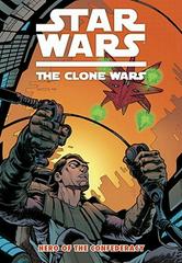 Star Wars: The Clone Wars: Hero Of The Confederacy [Paperback] #3 (2010) Comic Books Star Wars The Clone Wars Prices