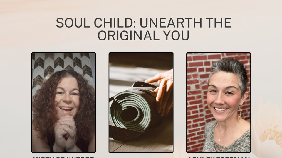 Soul Child: Unearth the Original You