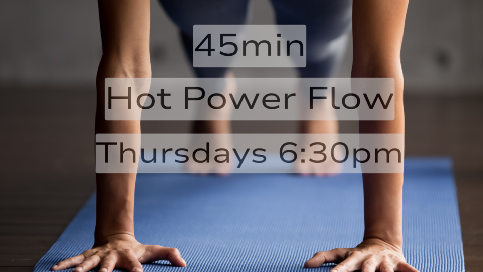 45 min HOT Power Yoga