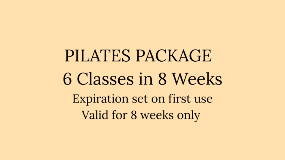 PILATES PACKAGE - 6 in 8
