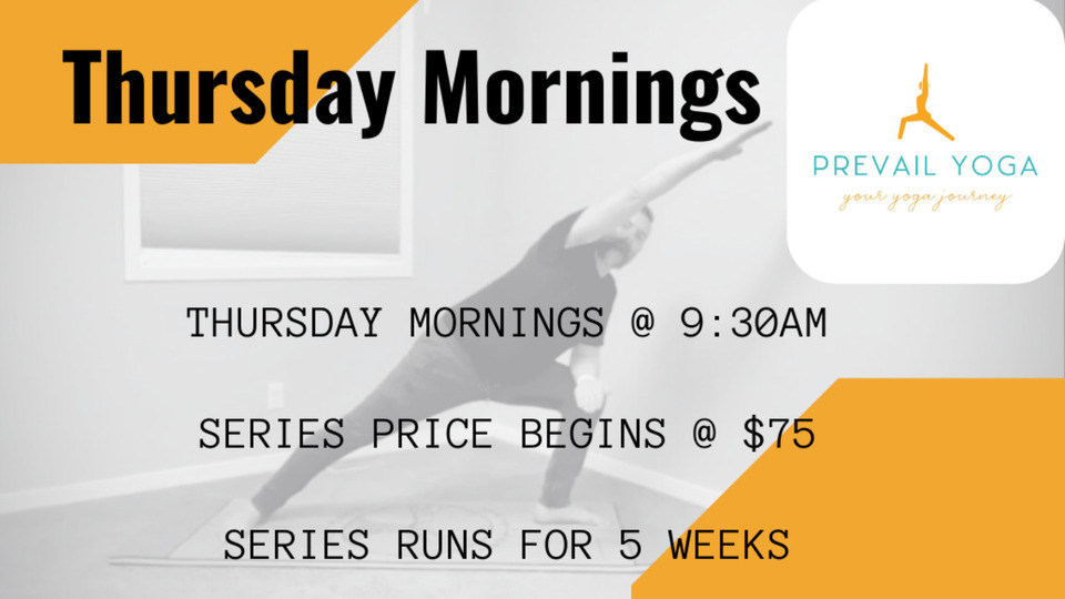 Rise and Energize: Thursday Morning Yoga (Winter 2 - 2024) by Prevail Yoga  - Home