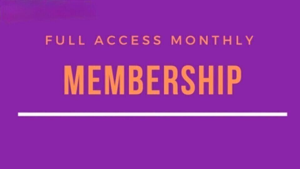 Full Access Monthly Membership