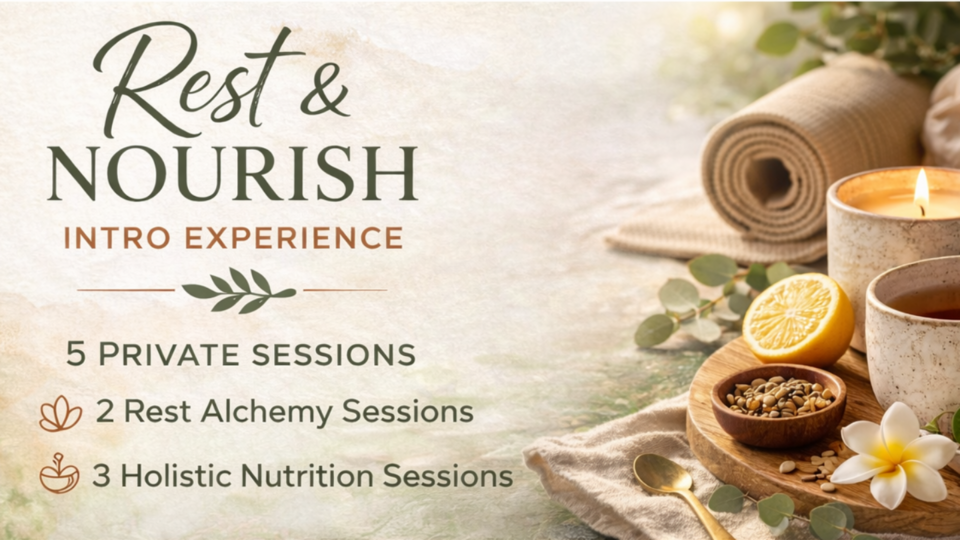 Rest & Nourish Intro Experience