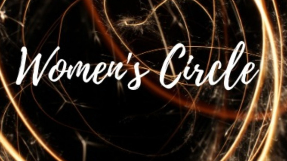 6 months of  weekly women's circle $99 