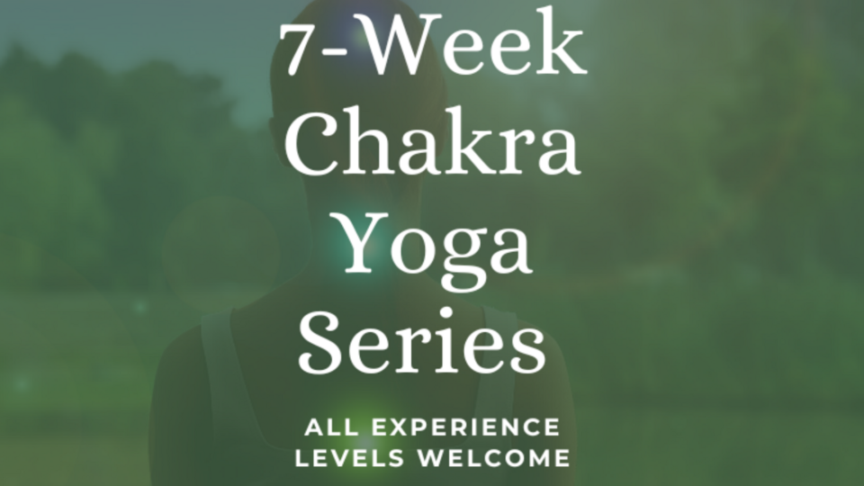 7-Week Chakra Yoga Series with Rianne