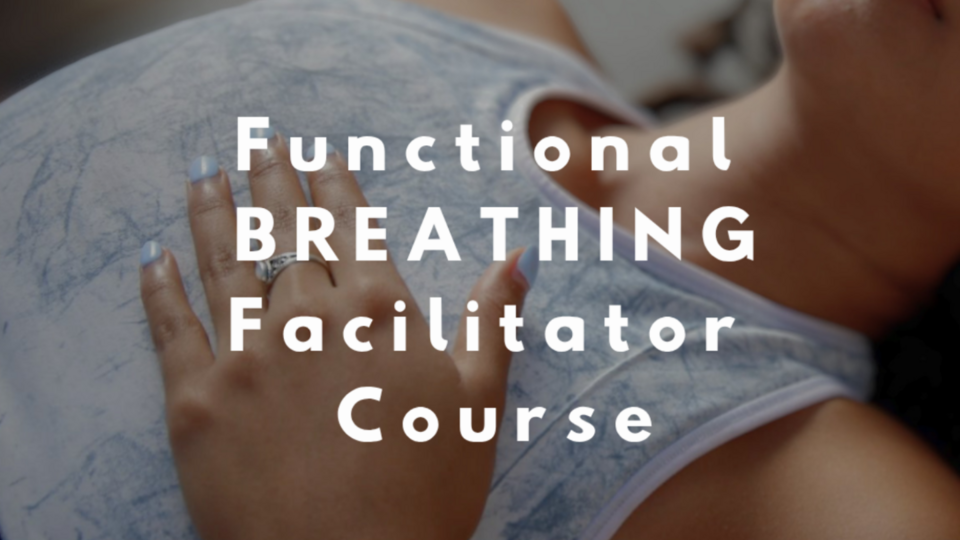 Functional Breath Facilitator Course July / August 