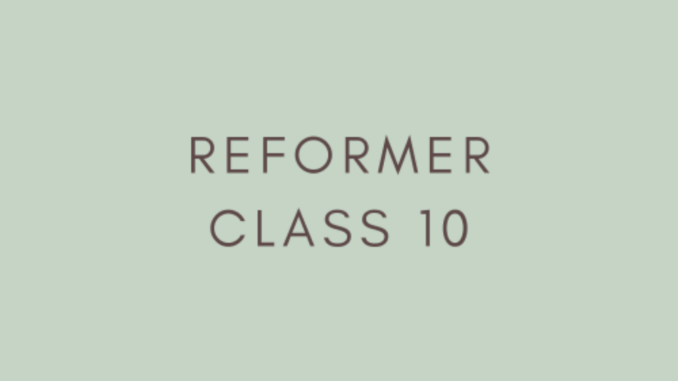 REFORMER CLASS 10