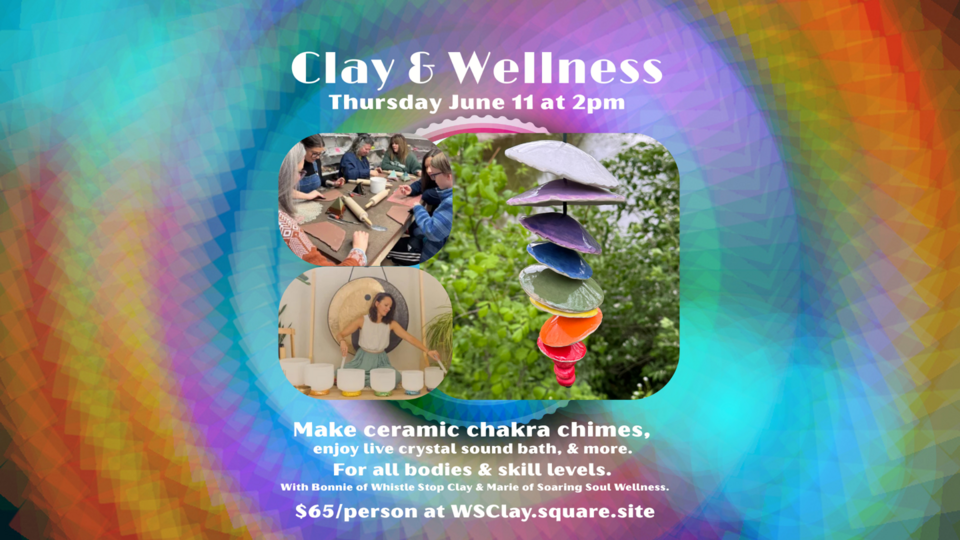 Ceramics & Sound Bath - Chakra Chimes