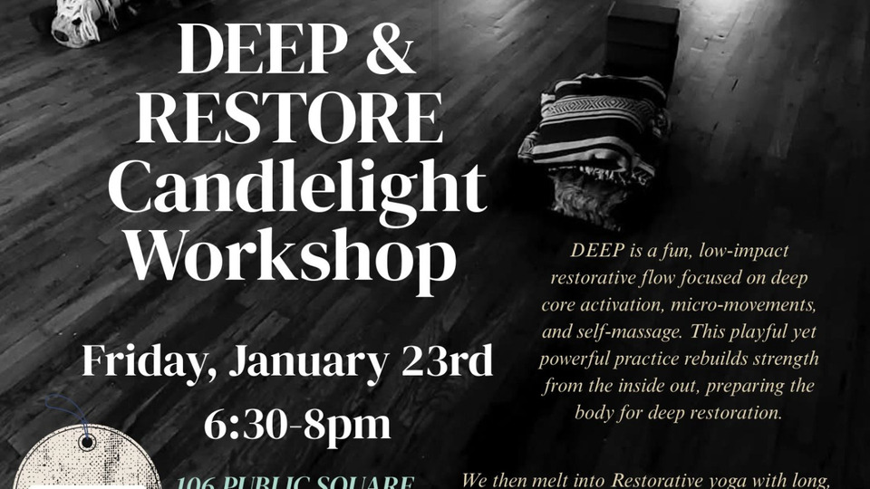 DEEP & RESTORE Candlelight Workshop 