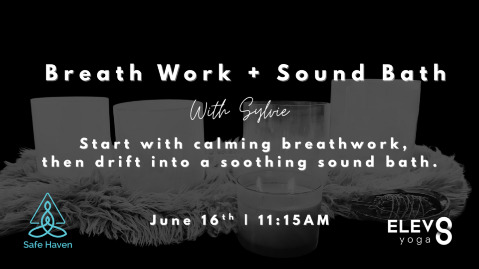 Breath Work & Sound Bath (Safe Haven)