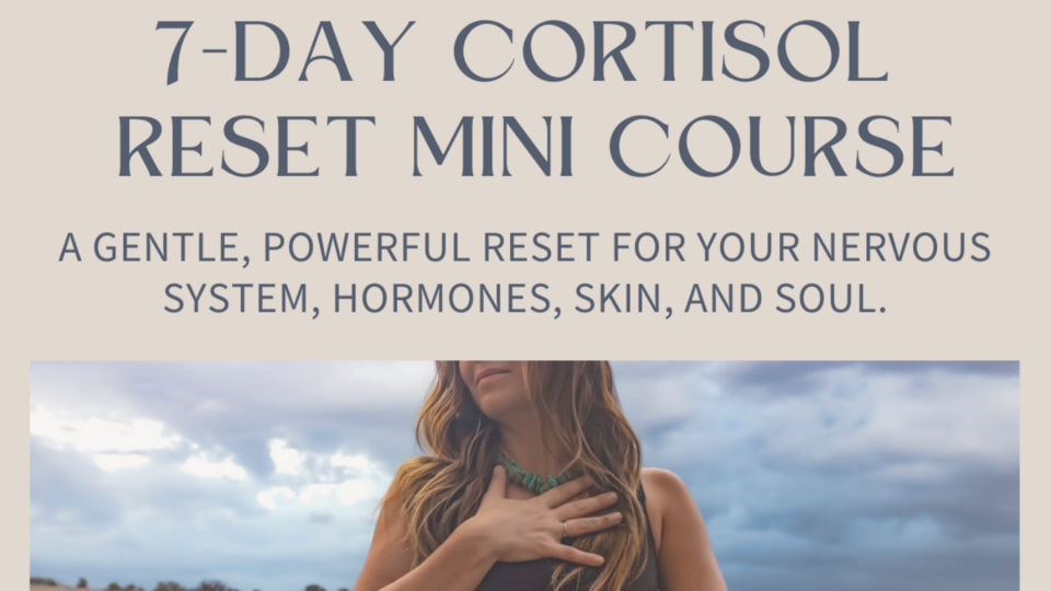7-Day Cortisol Reset Mini Course