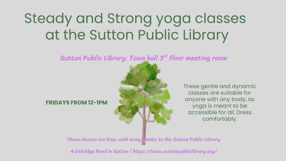 Steady and Strong yoga classes at the Sutton Public Library