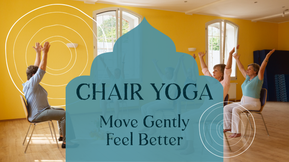 Chair-Based Yoga - Drop-In Class - Tuesday, 11 am