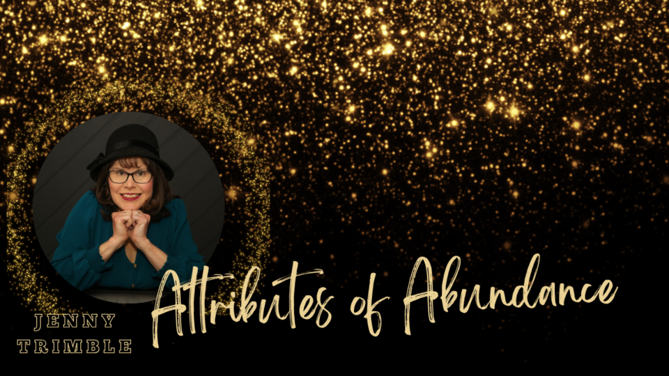 Attributes of Abundance