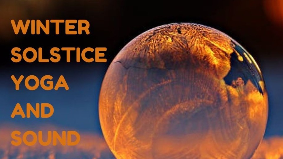 Winter Solstice Yoga and Sound