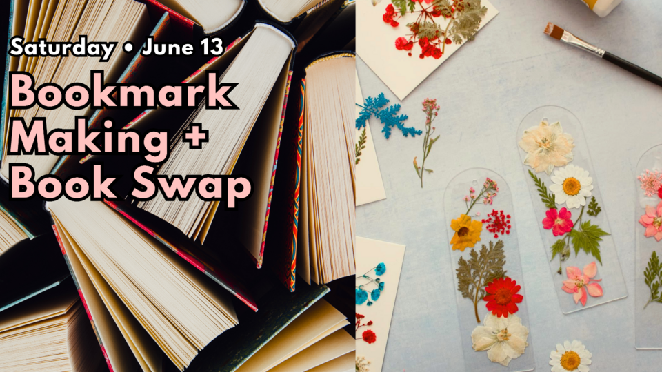 Pressed Flower Bookmark Workshop + Book Swap