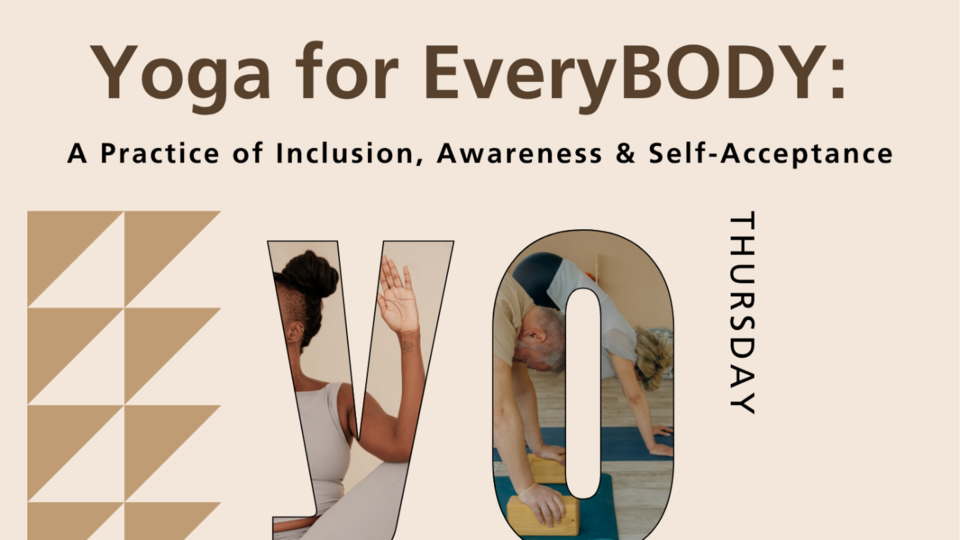 Yoga for EveryBODY Virtual Workshop